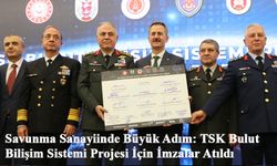 TSK Bulut Bilişim Sistemi Projesi İçin İmzalar Atıldı