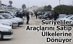 Suriyeliler Araçlarını Satıp Ülkelerine Dönüyor