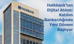 Halkbank’tan Dijital Atılım: Katılım Bankacılığında Yeni Dönem Başlıyor