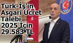 Türk-İş, Asgari Ücret Talebini Açıkladı: 2025 İçin 29.583 TL Önerisi