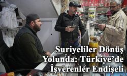 Suriyeliler Dönüş Yolunda: Türkiye’de İşverenler Endişeli