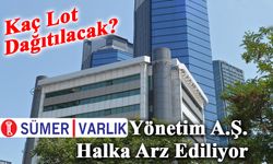 Sümer Varlık Yönetim A.Ş. Halka Arz Ediliyor: İşte Detaylar