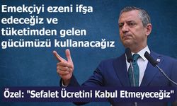 CHP Lideri Özgür Özel'den Asgari Ücret Zammına Sert Tepki: "Sefalet Ücretini Kabul Etmeyeceğiz"