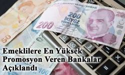 Emeklilere En Yüksek Promosyon Veren Bankalar belli oldu!