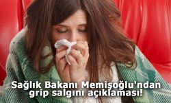 Sağlık Bakanı Memişoğlu'ndan grip salgını açıklaması!