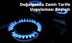 Doğalgazda Zamlı Tarife Uygulaması Başladı