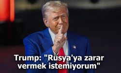 Trump: "Rusya'ya zarar vermek istemiyorum"