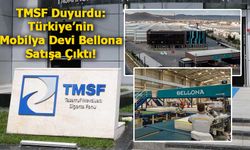 TMSF, Bellona Mobilya'nın %100 Hisselerini Satışa Çıkardı