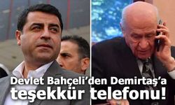 Devlet Bahçeli'den Selehattin Demirtaş'a Teşekkür Telefonu!