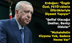 Cumhurbaşkanı Erdoğan: "Özgür Özel, FETÖ’cülerin Üfürükleriyle Siyaset Yapıyor"