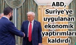 ABD, Suriye'ye uygulanan ekonomik yaptırımları kaldırdı