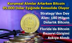 Kurumsal Alımlar Artarken Bitcoin 95.000 Dolar Eşiğinde Konsolide Oluyor