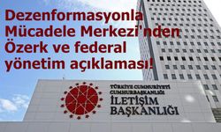 Dezenformasyonla Mücadele Merkezi'nden Özerk ve federal yönetim açıklaması!