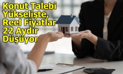 Konut Talebi Yükselişte, Reel Fiyatlar 22 Aydır Düşüyor