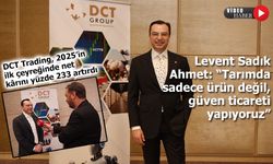 DCT Trading 2025 yılı ilk çeyrek kârını yüzde 233 artırdı