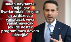 Bakan Bayraktar’dan Doğal Gaz ve Akaryakıt Açıklaması: “Vatandaşımızı Korumaya Devam Edeceği