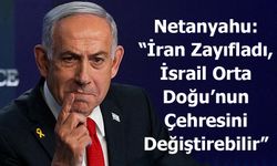 Netanyahu’dan Sert Mesaj: “İran Zayıfladı, İsrail Orta Doğu’nun Çehresini Değiştirebilir”