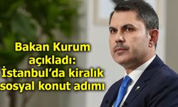 Bakan Kurum’dan İstanbul’a Sosyal Konut ve Sanayi Dönüşüm Müjdesi
