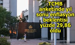 TCMB Piyasa Katılımcıları Anketi: Enflasyon Beklentilerinde Gerileme