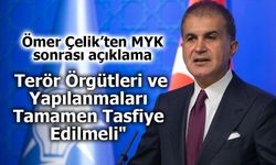 Ömer Çelik’ten Net Mesaj: PKK ve SDG Feshedilmeli, Terör Bitmeli