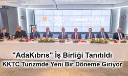 "AdaKıbrıs" İş Birliği Tanıtıldı: KKTC Turizmde Yeni Bir Döneme Giriyor