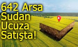 Çevre, Şehircilik ve İklim Değişikliği Bakanlığı’ndan 642 Arsa Sudan Ucuza Satışta!