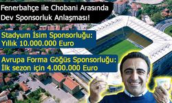 Fenerbahçe ile Chobani Arasında Dev Sponsorluk Anlaşması!