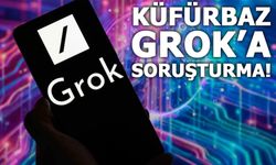 X'in yapay zekası Grok'a küfür soruşturması!