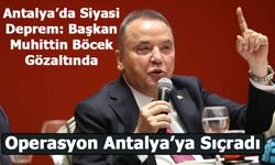 Antalya’da Siyasi Deprem: Başkan Muhittin Böcek Gözaltına Alındı