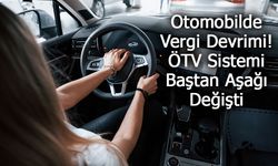 Otomobilde Vergi Devrimi: ÖTV Sistemi Baştan Aşağı Değişti