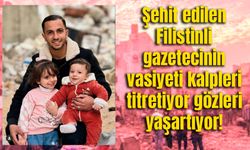 İsrail'in şehit ettiği El Cezire muhabiri Enes el-Şerif’in Son Vasiyeti Yürekleri Dağlıyor