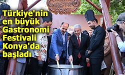 Türkiye'nin en büyük Gastronomi Festivali Konya'da başladı