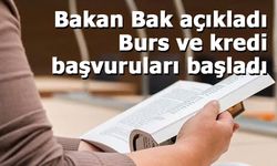 Bakan Bak açıkladı: Burs ve kredi başvuruları başladı
