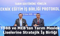 TOBB Başkanı Hisarcıklıoğlu: “Tarım alanındaki 30 meslek lisesini Ticaret Borsalarımızla eşleştireceğiz”