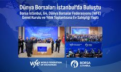 Dünya Borsaları İstanbul’da Buluştu