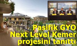 Pasifik Gyo Next Level Kemer’le Göktürk’e Yenilikçi ve Modern Bir İmza Atacak