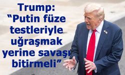 Trump: “Putin füze testleriyle uğraşmak yerine savaşı bitirmeli”