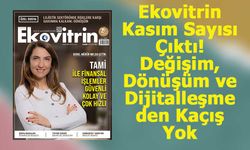 Ekovitrin Kasım Sayısı Çıktı: Değişim, Dönüşüm ve Dijitalleşmeden Kaçış Yok