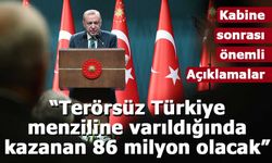 Erdoğan: “Terörsüz Türkiye menziline varıldığında kazanan 86 milyon olacak”