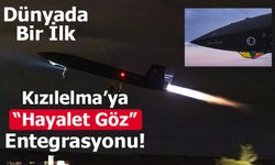 KIZILELMA’ya “Hayalet Göz” Entegrasyonu: Dünyada Bir İlk Gerçekleşti