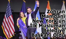 Mamdani, ilk Müslüman New York Belediye Başkanı oldu