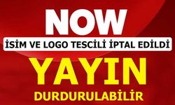 NOW TV’nin isim ve logo tescili iptal edildi!