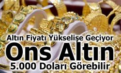 Altın Fiyatındaki Yeni Senaryoda Yıl Sonu Ons Altın 5.000 Doları Görebililir!