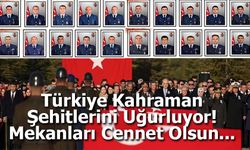 Türkiye Kahraman Şehitlerini Uğurluyor! Mekanları Cennet Olsun...