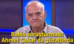 Ahmet Çakar’ın da Aralarında Olduğu İsimlere “Bahis” Soruşturmasında Gözaltı Kararı