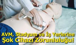 AVM, Stadyum ve İş Yerlerine Şok Cihazı Zorunluluğu!