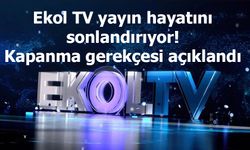 Ekol TV yayın hayatını sonlandırıyor: Kapanma gerekçesi açıklandı