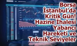 Hazine’den 6,7 Milyar TL’lik Borçlanma: Piyasalar Ne Diyor?