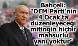 Bahçeli’den DEM Parti Mitingine Yeşil Işık: “Hiçbir Mahsurlu Yanı Yok”