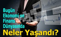 Günün Ekonomi ve Finans Gündemi: Enflasyon, Konut ve Küresel Piyasalarda Son Durum